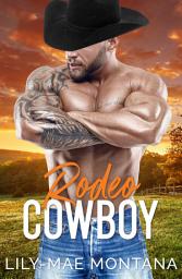 Icon image Rodeo Cowboy: A Steamy Fake Marriage Curvy Western Romance