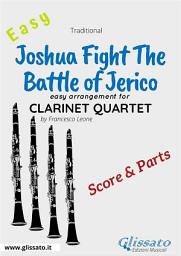 Icon image Joshua Fight The Battle of Jerico - Easy Clarinet Quartet (score & parts)