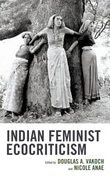 Icon image Indian Feminist Ecocriticism