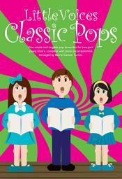 Icon image Little Voices: Classic Pops