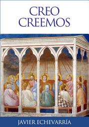 Icon image Creo, creemos: Comentarios sobre los artículos del Credo