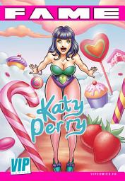 Icon image FAME Katy Perry: La biographie de Katy Perry en B.D.