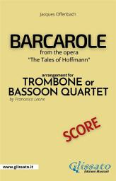 Icon image Barcarole - Trombone or Bassoon Quartet (score): from the opera "The Tales of Hoffmann"