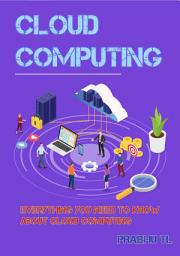 Icon image CLOUD COMPUTING: Everything You Need to Know About Cloud Computing