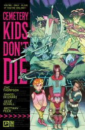 Icon image Cemetery Kids Don't Die Vol. 1