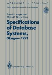 Icon image Specifications of Database Systems: International Workshop on Specifications of Database Systems, Glasgow, 3–5 July 1991