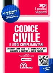 Icon image Codice civile e leggi complementari: Seconda edizione 2024 Collana Vigenti