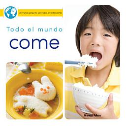 Icon image Todo el mundo come: Everyone Eats