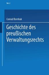 Icon image Geschichte des Preußischen Verwaltungsrechts: Dritter Band. Bis zur neuesten Verwaltungsreform