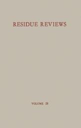 Icon image Residue Reviews / Rückstands-Berichte: Residue of Pesticides and Other Foreign Chemical in Foods and Feeds / Rückstände von Pesticiden und anderen Fremdstoffen in Nahrungs- und Futtermitteln