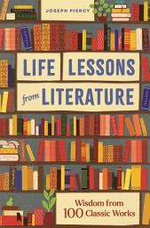 Icon image Life Lessons from Literature