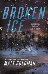 Icon image Broken Ice: A Novel