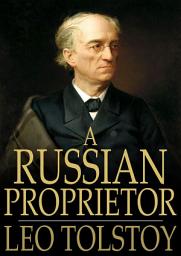 Icon image A Russian Proprietor: And Other Stories