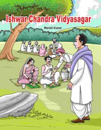 Icon image Ishwar Chandra Vidyasagar: Famous Book by Manish Kumar: Ishwar Chandra Vidyasagar