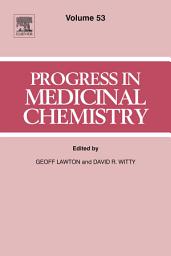 Icon image Progress in Medicinal Chemistry: Volume 53