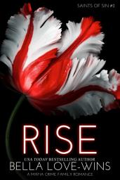 Icon image Rise (A Mafia Crime Family Romance)