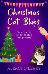 Icon image Christmas Cat Blues: A festive cosy mystery purrfect for cat lovers