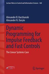 Icon image Dynamic Programming for Impulse Feedback and Fast Controls: The Linear Systems Case