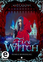 Icon image Fire Witch – Dunkle Bedrohung (Fire Girl 2)