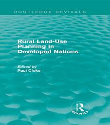 Icon image Rural Land-Use Planning in Developed Nations (Routledge Revivals)