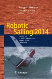 Icon image Robotic Sailing 2014: Proceedings of the 7th International Robotic Sailing Conference