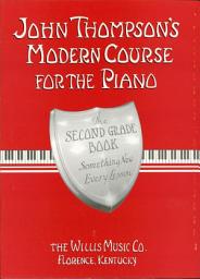 Icon image John Thompson's Modern Course for the Piano - Second Grade (Book Only): Second Grade