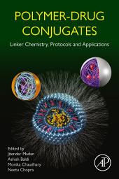 Icon image Polymer-Drug Conjugates: Linker Chemistry, Protocols and Applications