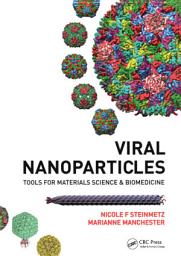 Icon image Viral Nanoparticles: Tools for Material Science and Biomedicine