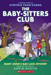 Icon image Mary Anne's Bad Luck Mystery: A Graphic Novel (The Baby-Sitters Club #13)