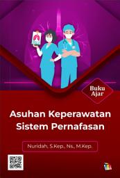 Icon image Asuhan Keperawatan Sistem Pernafasan