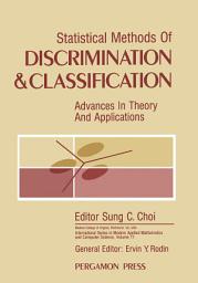 Icon image Statistical Methods of Discrimination and Classification: Advances in Theory and Applications