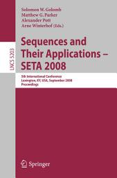 Icon image Sequences and Their Applications - SETA 2008: 5th International Conference Lexington, KY, USA, September 14-18, 2008, Proceedings