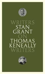 Icon image On Thomas Keneally: Writers on Writers