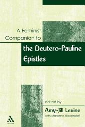 Icon image Feminist Companion to Paul: Deutero-Pauline Writings