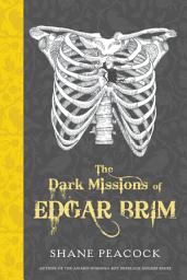 Icon image The Dark Missions of Edgar Brim