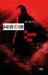 Icon image Miroir: Le reflet du mal