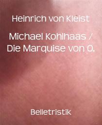 Icon image Michael Kohlhaas / Die Marquise von O.: Zwei Novellen