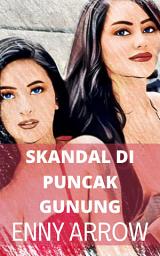 Icon image Skandal di Puncak Gunung