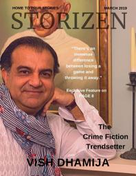 Icon image Storizen Magazine March 2019 | Vish Dhamija