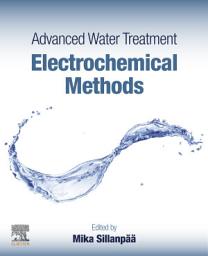 Icon image Advanced Water Treatment: Electrochemical Methods