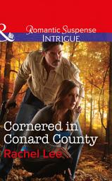 Icon image Cornered In Conard County (Conard County: The Next Generation, Book 35) (Mills & Boon Intrigue)