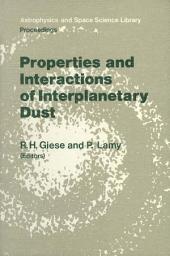 Icon image Properties and Interactions of Interplanetary Dust: Proceedings of the 85th Colloquium of the International Astronomical Union, Marseille, France, July 9–12, 1984