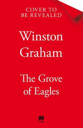 Icon image The Grove of Eagles: A Novel of Elizabethan England