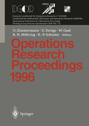 Icon image Operations Research Proceedings 1996: Selected Papers of the Symposium on Operations Research (SOR 96), Braunschweig, September 3 - 6, 1996