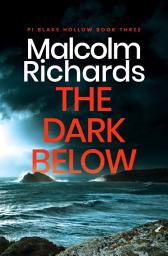 Icon image The Dark Below: A Chilling Cornwall Crime Thriller