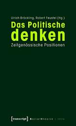 Icon image Das Politische denken: Zeitgenössische Positionen, Ausgabe 3