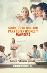 Icon image Secretos de iniciado para supervisores y managers