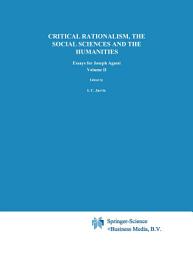 Icon image Critical Rationalism, the Social Sciences and the Humanities: Essays for Joseph Agassi. Volume II