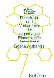 Icon image Konstitution und Vorkommen der organischen Pflanzenstoffe: (exklusive Alkaloide) Ergänzungsband 1