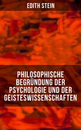 Icon image Philosophische Begründung der Psychologie und der Geisteswissenschaften: Psychische Kausalität, Individuum und Gemeinschaft